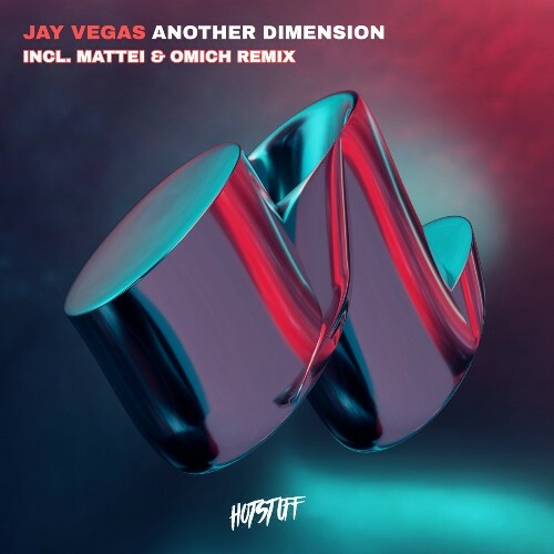  Jay Vegas - Another Dimension (Incl. Mattei and Omich Remix) (2023) 