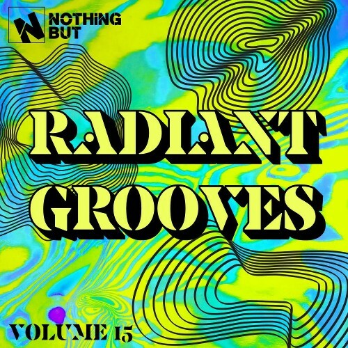  Nothing But... Radiant Grooves, Vol. 15 (2026) 
