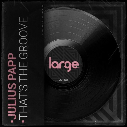  Julius Papp - That's The Groove (2024) 