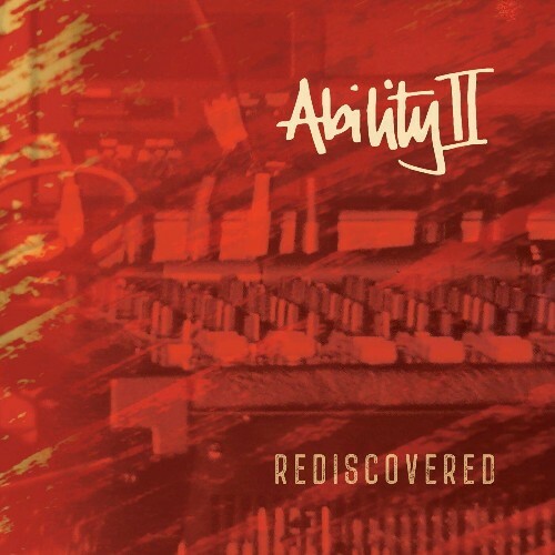  Ability II - REDISCOVERED (2024) 