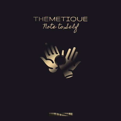  Themetique - Note To Self (2025) 