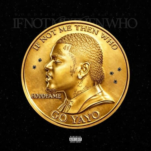  Go Yayo - If Not Me Then Who? (2026) 