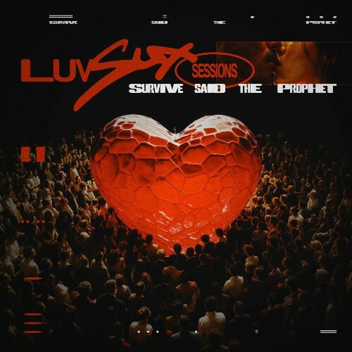  Survive Said The Prophet - Luv Sux Sessions (2025) 
