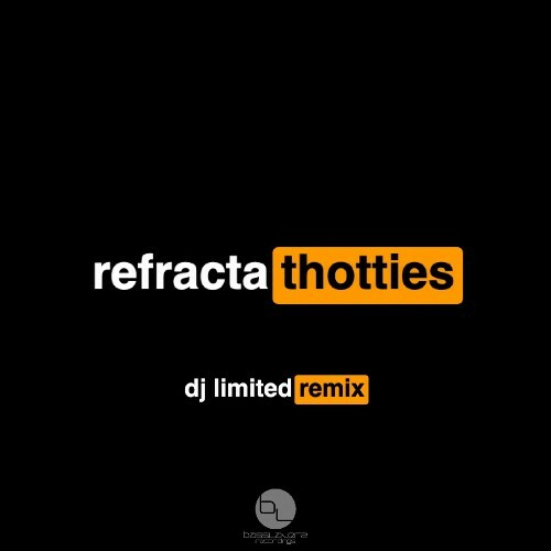  Refracta - Thotties (DJ Limited Remix) (2024) 