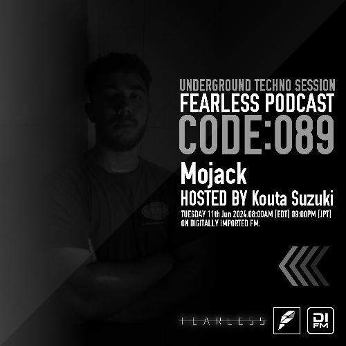  Mojack & Kouta Suz - Fearless Podcast 089 (2024-06-11) 