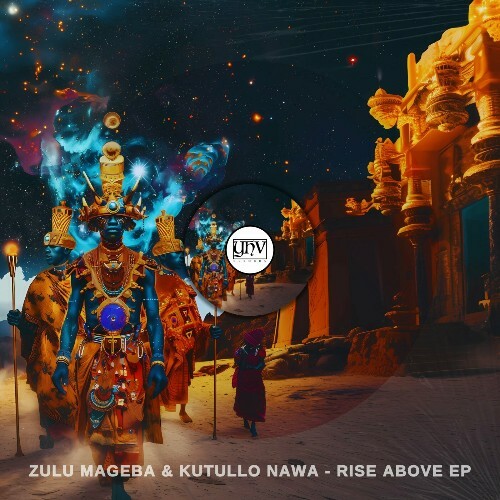 Zulu Mageba & Kutullo Nawa — Rise Above (2024)