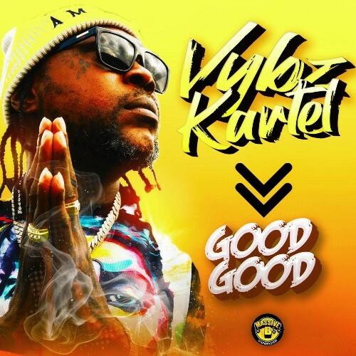 Vybz Kartel, Massive B, Bobby Konders - Good Good (2026) 