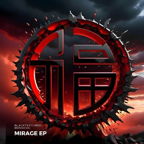  Monococ & Blacktextured - Mirage (2025) 