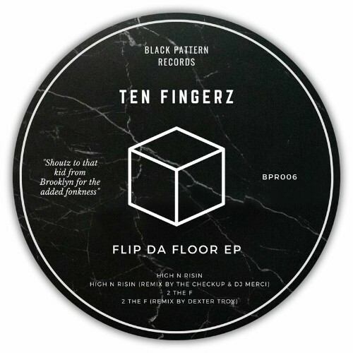  Ten Fingerz - Flip Da Floor  (2024) 