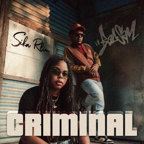 Sika Rlion x Badsam — Criminal (2026)