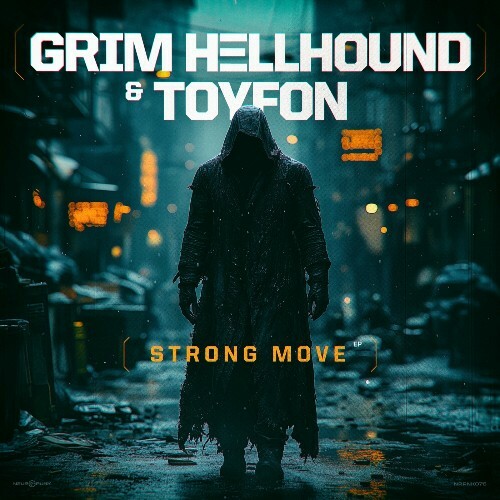  Grim Hellhound & Toyfon - Strong Move (2025) 