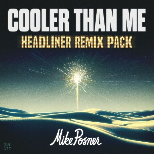  Cooler Than Me (Headliner Remix Pack) (2025) 