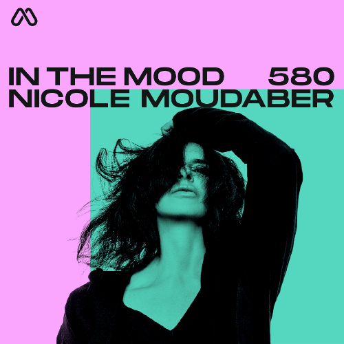  Nicole Moudaber - In The Mood 580 (2025-06-12) 
