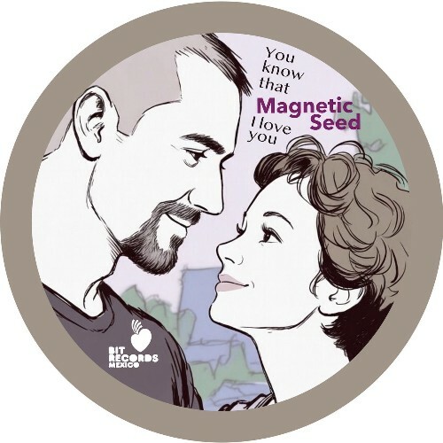  Magnetic Seed - You Know That I Love You (2026) 
