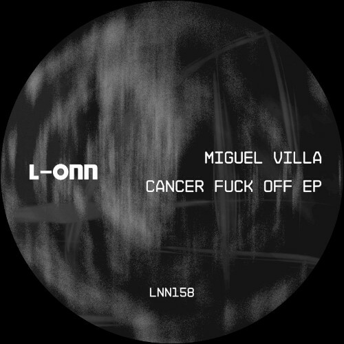  Miguel Villa - Cancer Fuck Off (2025) 