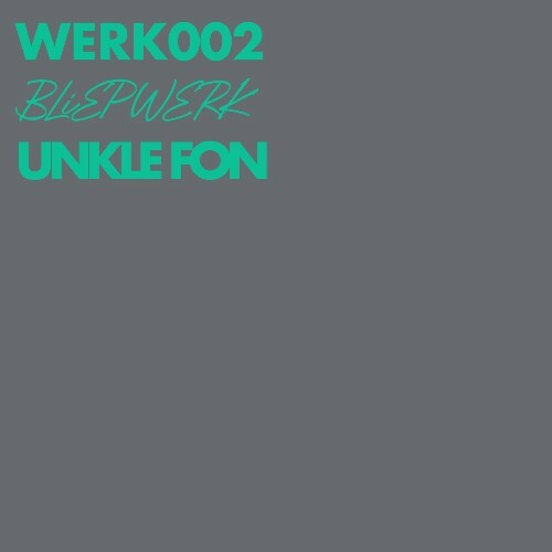  Unkle Fon - WERK 2 (2024) 