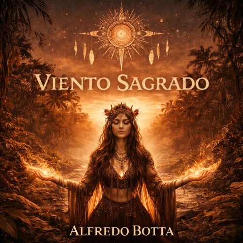  Alfredo Botta - Viento Sagrado (2026) 