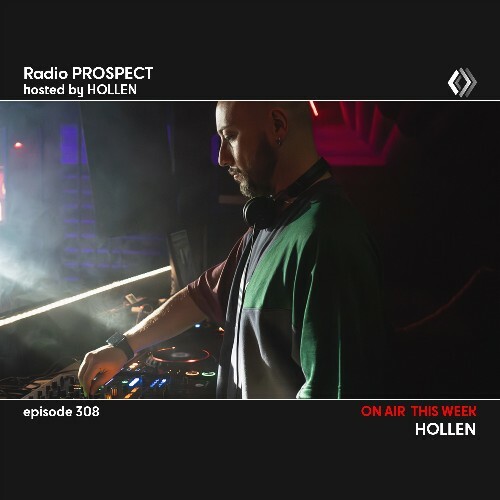  Hollen - Radio Prospect 308 (2024-05-06) 