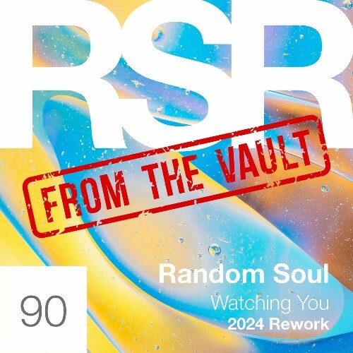  Random Soul - Watching You (2024 Reworks) (2024) 