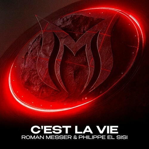  Roman Messer & Philippe El Sisi - C'est La Vie (2025) 