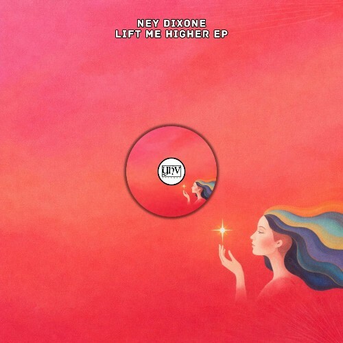 Ney Dixone - Lift Me Higher (2026) Ney Dixone - Lift Me Higher (2026)