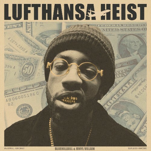  BlueHillBill x Vinyl Villain - Lufthansa Heist (2025) 