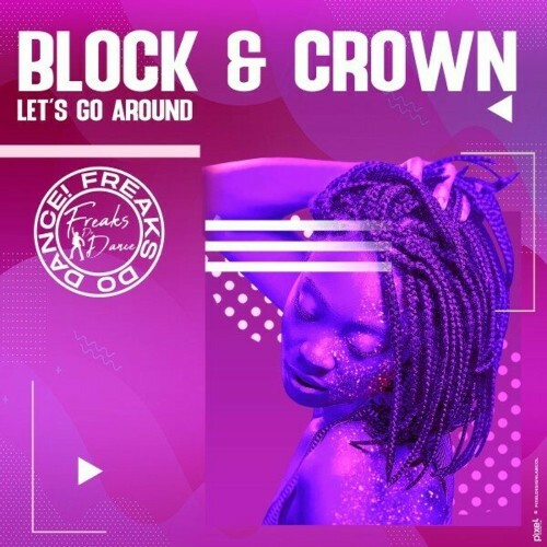 Block & Crown - Let's Go Around (2025)