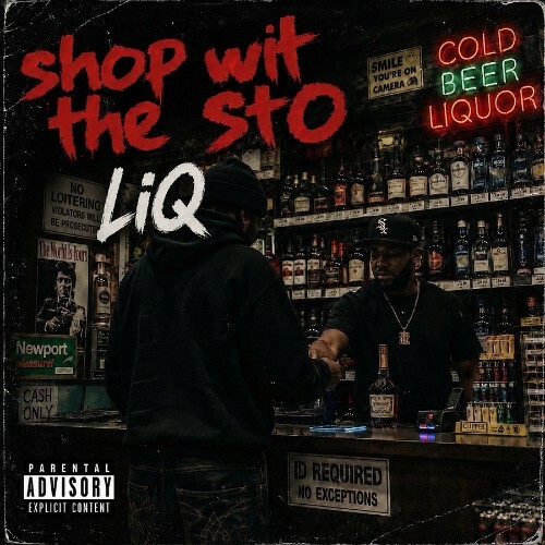 LIQ — Shop Wit The Sto (2026)