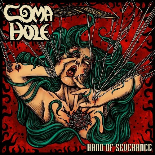  Coma Hole - Hand of Severance (2024) 