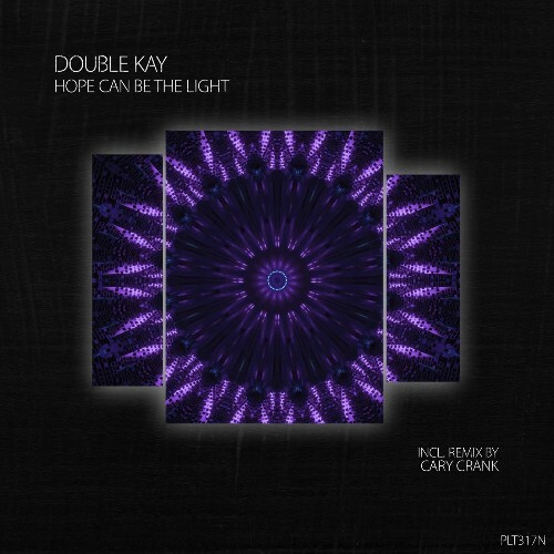 Double Kay - Hope Can Be the Light (2024)