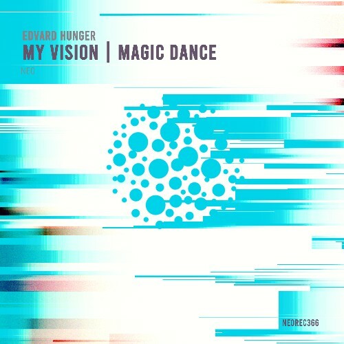  Edvard Hunger - My Vision | Magic Dance (2025) 