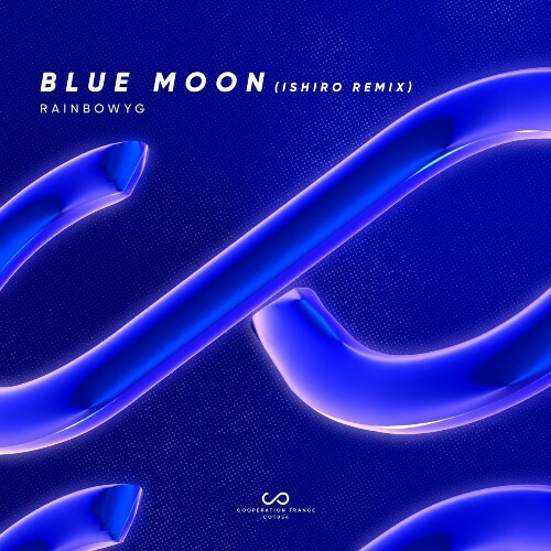  Rainbowyg - Blue Moon (Ishiro Remix) (2025) 