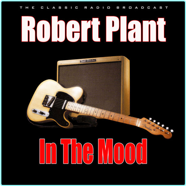 Robert Plant In The Mood Live (2020) [FLAC 782 Kbps] – (327 MB)