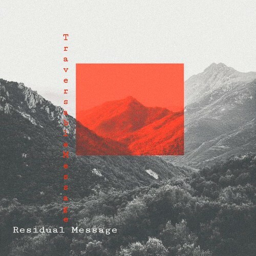  Traversable Message - Residual Message (2025) 