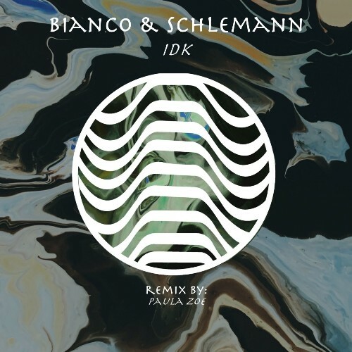  Bianco & Schlemann - Idk (2026) 