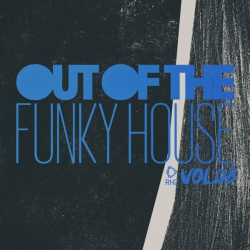 Out of the Funky House, Vol.03 (2025)