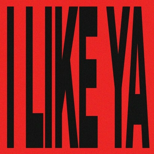  Friends of Friends - I Like Ya (2025) 