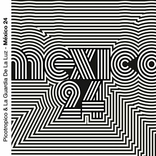  Picotropico x La Guardia De La Luz - Mexico 24 (2024) 