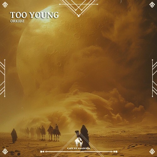 OrkidZ - Too Young (2025) 
