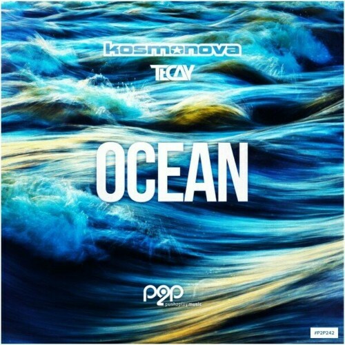  Kosmonova x TeCay - Ocean (2025) 