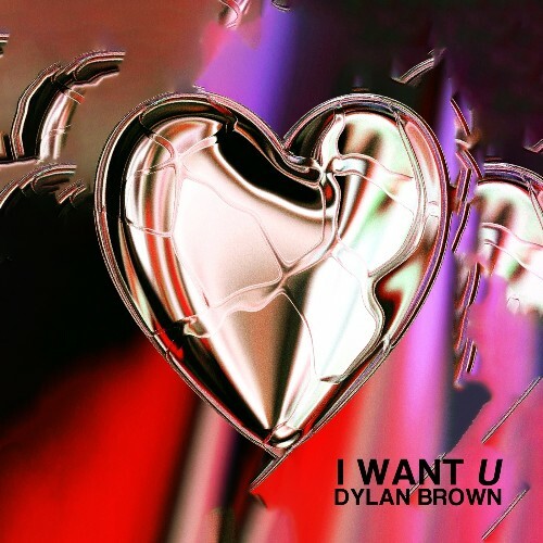  Dylan Brown - I Want U (2025) 