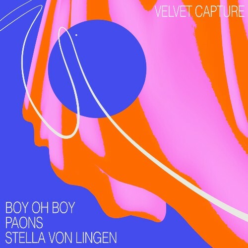 Boy Oh Boy, Stella von Lingen, Paons - Velvet Capture (2025) Boy Oh Boy, Stella von Lingen, Paons - Velvet Capture (2025)