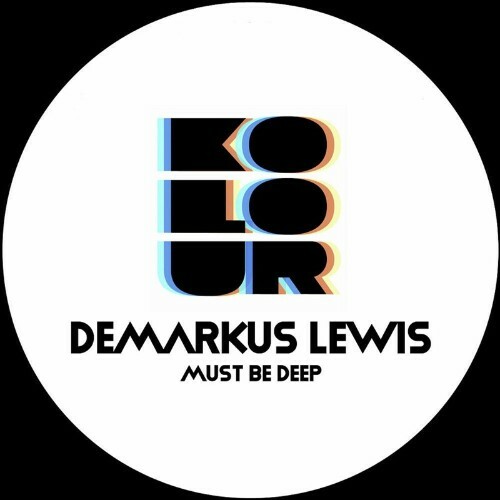  Demarkus Lewis - Must Be Deep (2024) 