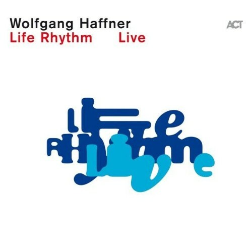  Wolfgang Haffner - Life Rhythm (Live) (2025) 