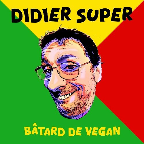  Didier Super - Bâtard De Vegan (2024)  MEW5I7U_o