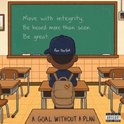 Fair The God — A Goal Without A Plan (2026)