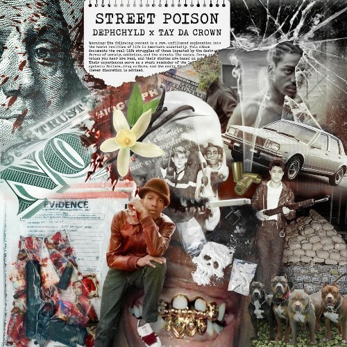  Dephchyld And Tay Da Crown - Street Poison (2025) 