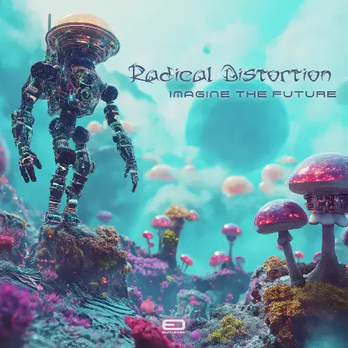  Radical Distortion - Imagine The Future (2024) 