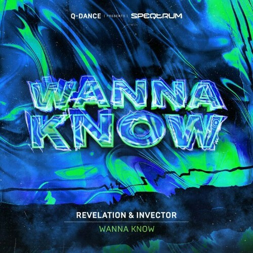  Revelation & Invector - WANNA KNOW (2025) 