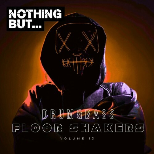  Nothing But... Drum & Bass Floor Shakers, Vol. 13 (2024) 